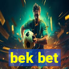 bek bet